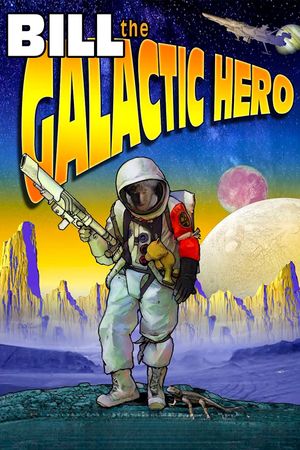 Bill the Galactic Hero's poster