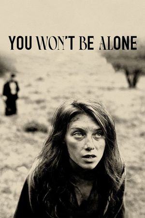 You Won't Be Alone's poster