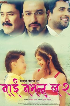 Nai Nabhannu La 2's poster