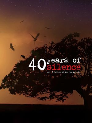 40 Years of Silence: An Indonesian Tragedy's poster