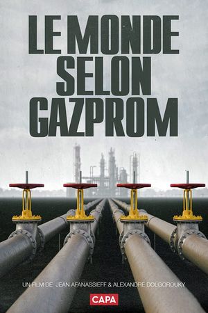 The World According to Gazprom's poster