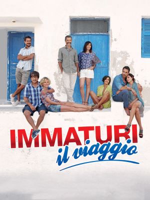 Immaturi - Il viaggio's poster
