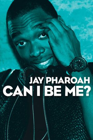 Jay Pharoah: Can I Be Me?'s poster