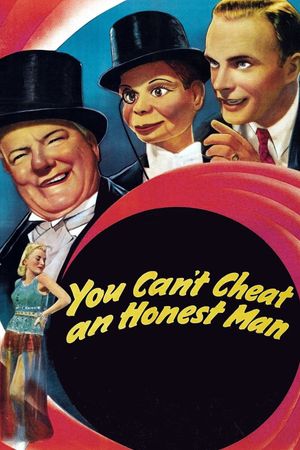 You Can't Cheat an Honest Man's poster