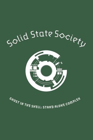 Ghost in the Shell: Stand Alone Complex - Solid State Society's poster