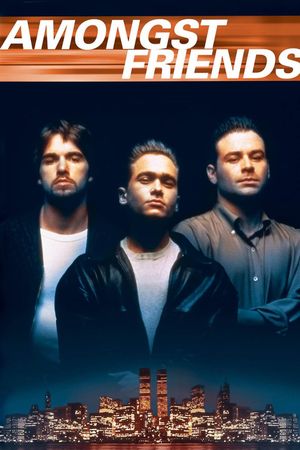 Amongst Friends's poster