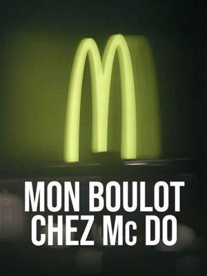 Mon boulot chez Mc Do's poster