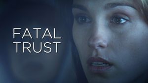 Fatal Trust's poster