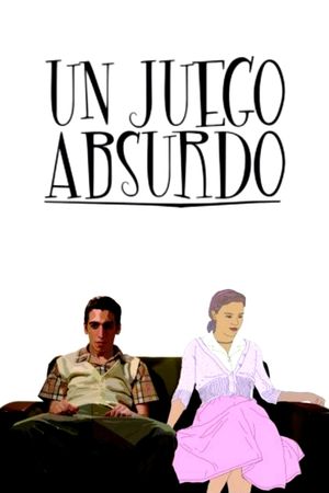 Un juego absurdo's poster