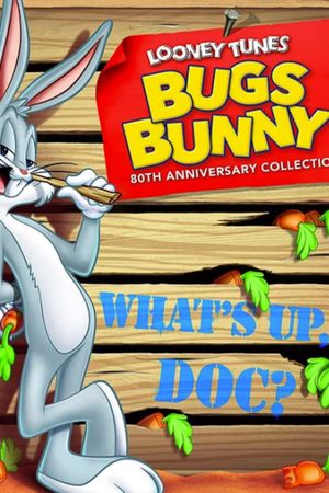 Bugs Bunny's 80th What's Up, Doc-umentary!'s poster