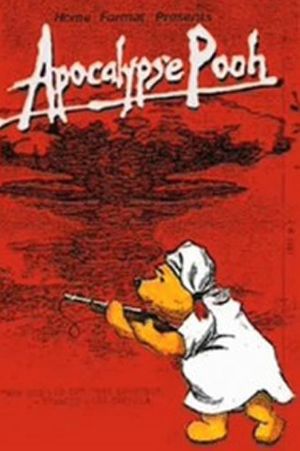 Apocalypse Pooh's poster