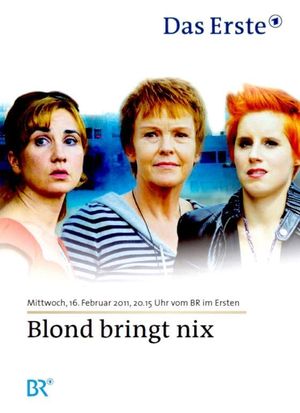 Blond bringt nix's poster