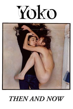 Yoko Ono: Then and Now's poster