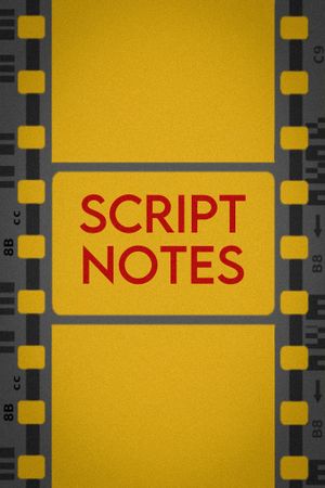 Script Notes's poster