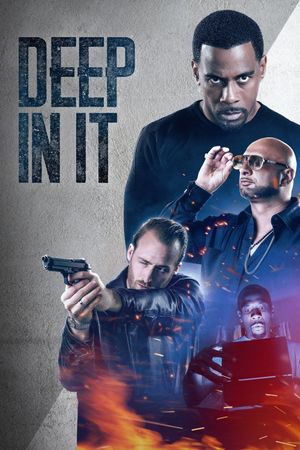 Deep in It's poster