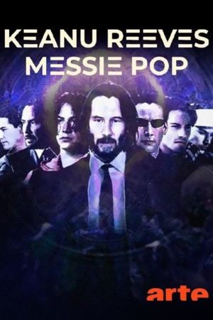 Keanu Reeves, messie pop's poster