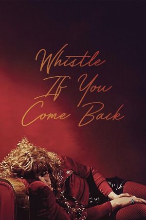 Whistle If You Come Back's poster