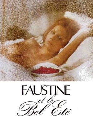 Faustine et le bel été's poster