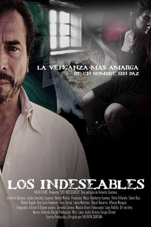 Los indeseables: La venganza más amarga de un hombre sin paz's poster