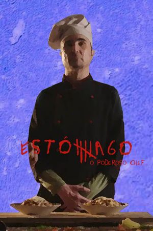 Estômago 2: O Poderoso Chef's poster