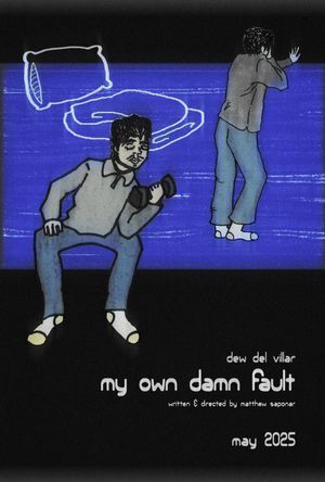 My Own Damn Fault's poster