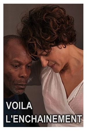 Voilà l'enchaînement's poster