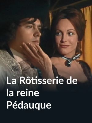 La rôtisserie de la reine Pédauque's poster