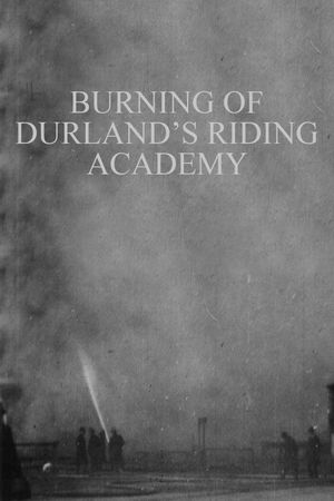 Burning of Durland's Riding Academy's poster