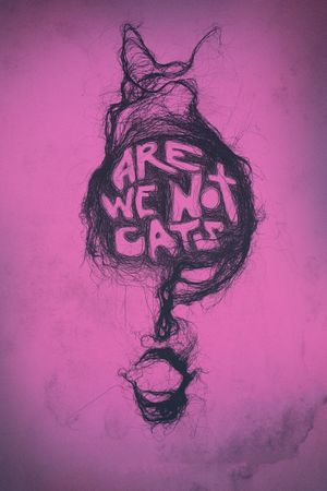 Are We Not Cats's poster
