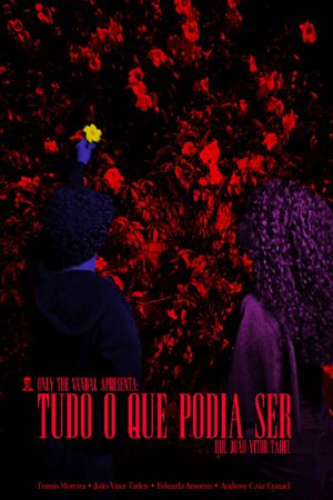 Tudo O Que Podia Ser's poster
