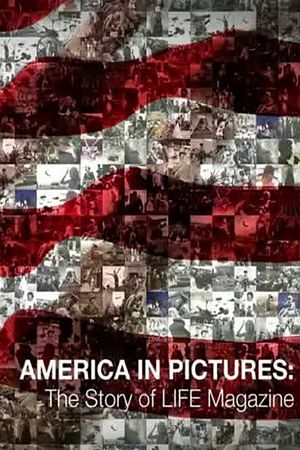 America in Pictures - The Story of Life Magazine's poster