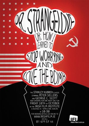 Dr. Strangelove or: How I Learned to Stop Worrying and Love the Bomb's poster