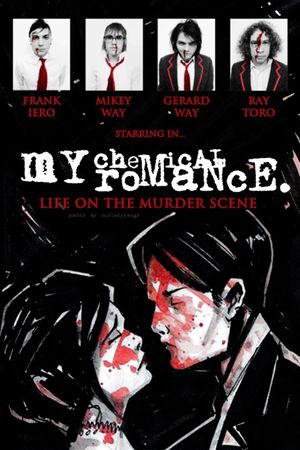 My Chemical Romance: Life on the Murder Scene's poster