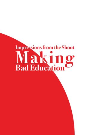 Impressions from the Shoot: Making Bad Education's poster