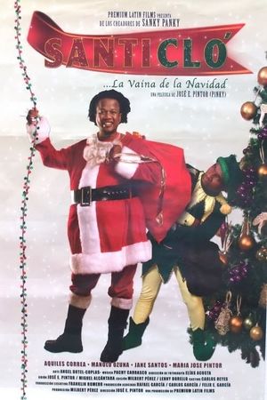 Santi Clo... La vaina de la Navidad's poster