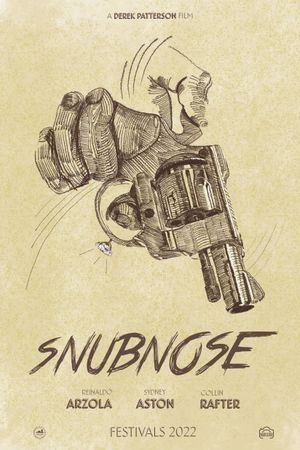Snub Nose's poster