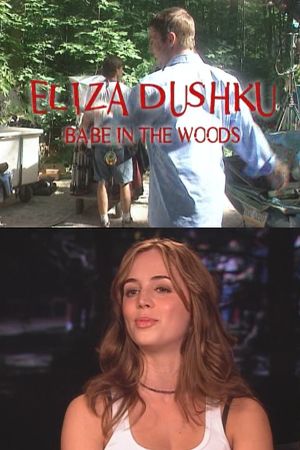 Eliza Dushku: Babe in the Woods's poster