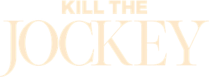 Kill the Jockey's poster