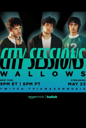 City Session - Amazon Music Live: Wallows's poster