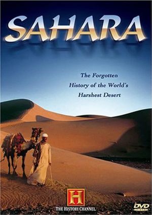 The Sahara: The Forgotten History of the World's Harshest Desert's poster