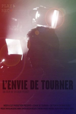 L’Envie de tourner's poster