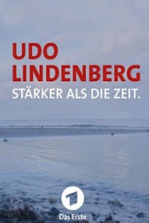 Udo Lindenberg: Stärker als die Zeit's poster