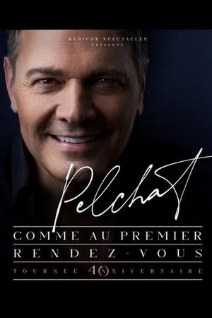 Mario Pelchat - Comme au premier rendez-vous's poster image