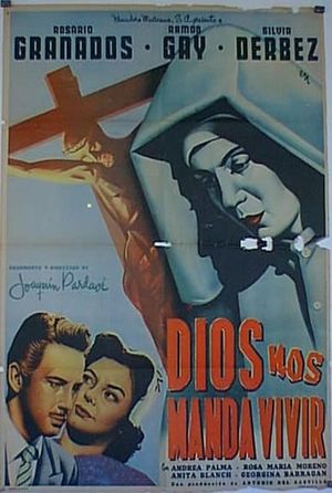 Dios nos manda vivir's poster
