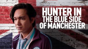 Hunter in the Blue Side of Manchester's poster