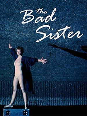 The Bad Sister's poster