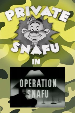 Operation Snafu's poster