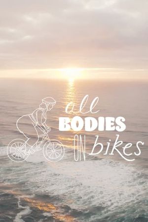 All Bodies on Bikes's poster