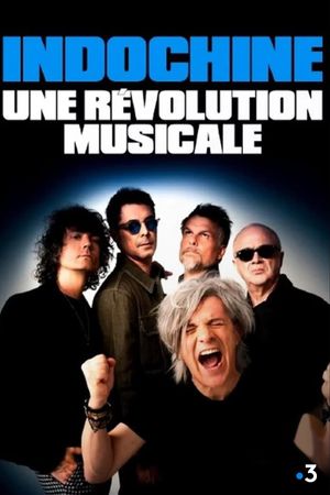 Indochine, une révolution musicale's poster