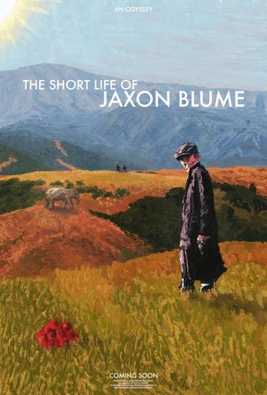 The Short Life Of Jaxon Blume's poster